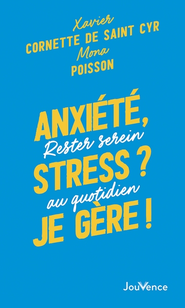 Anxiété, stress ? je gère ! - Image principale