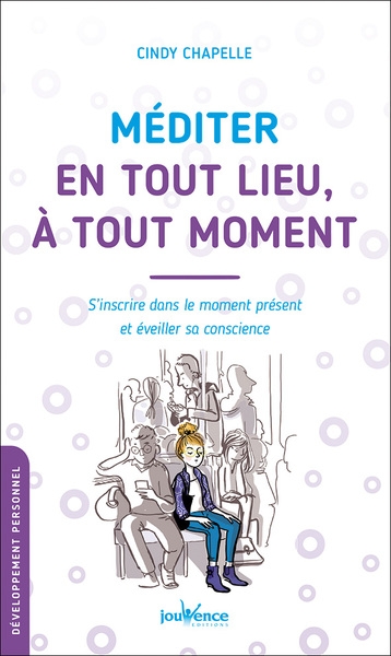 Méditer en tout lieu, à tout moment - Image principale