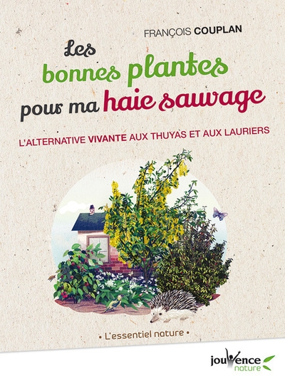 Les bonnes plantes pour ma haie sauvage - Image principale