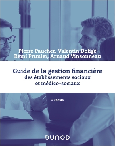Guide de la gestion financière des établissements sociaux et médico-sociaux - 3e éd. - Image principale
