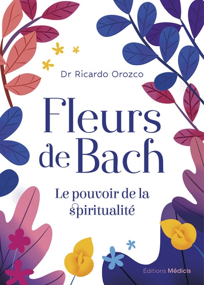 Fleurs de bach - le pouvoir de la spiritualité - Image principale
