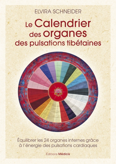 Le calendrier des organes des pulsations tibétaines - équilibrer les 24 organes internes grâce à l'énergie des pulsations cardiaques - Image principale