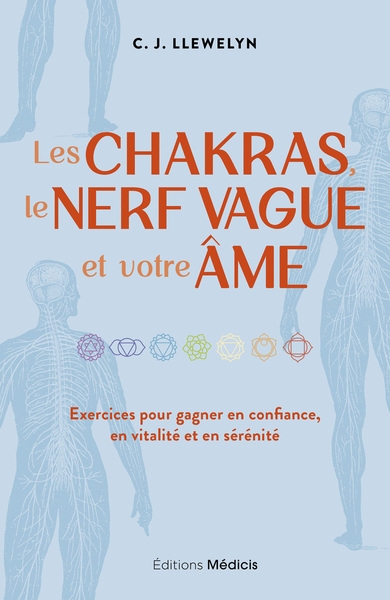 Les chakras, le nerf vague et votre âme - exercices pour gagner en confiance, en vitalité et en sérénité - Image principale