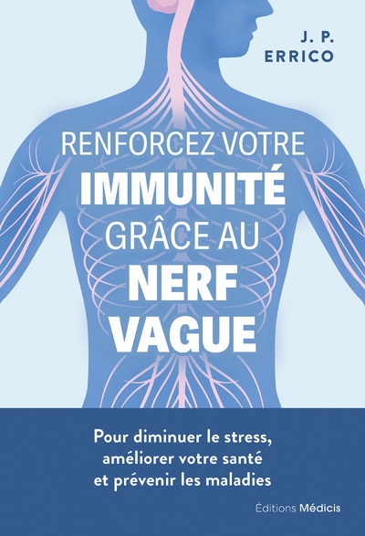 Renforcez votre immunité grâce au nerf vague - pour diminuer le stress, améliorer votre santé et prévenir les maladies - Image principale