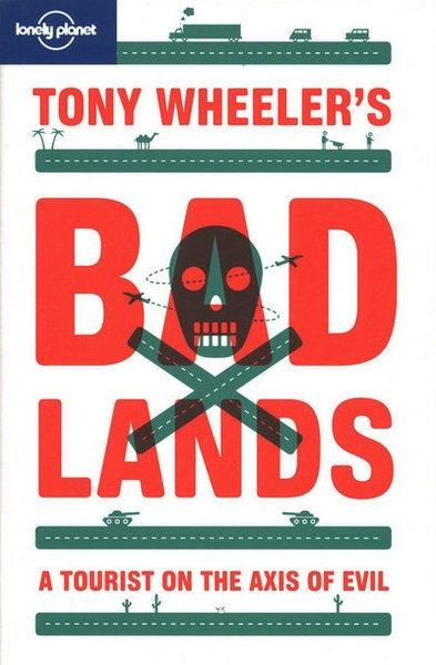 Tony wheeler's bad lands 2ed -anglais- - Image principale