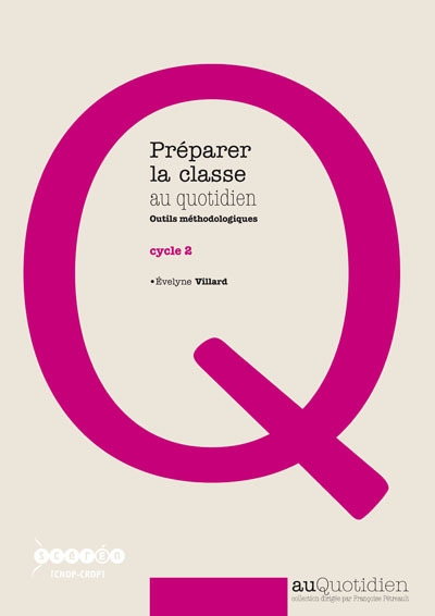 Préparer la classe au quotidien, cycle 2 - outils méthodologiques - Image principale