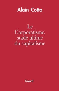 Le corporatisme, stade ultime du capitalisme - Image principale