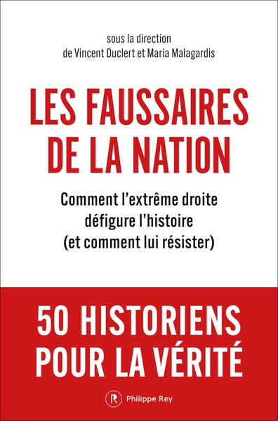 Les faussaires de la nation - comment l'extrême droite défigure l'histoire et comment lui résister - Image principale