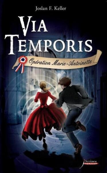 Via temporis - tome 01 - opération marie-antoinette - Image principale