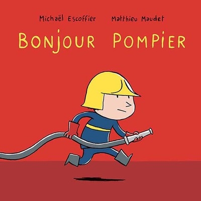 Bonjour pompier - Image principale