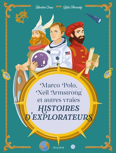 Marco polo, neil armstrong et autres vraies histoires d'explorateurs - Image principale
