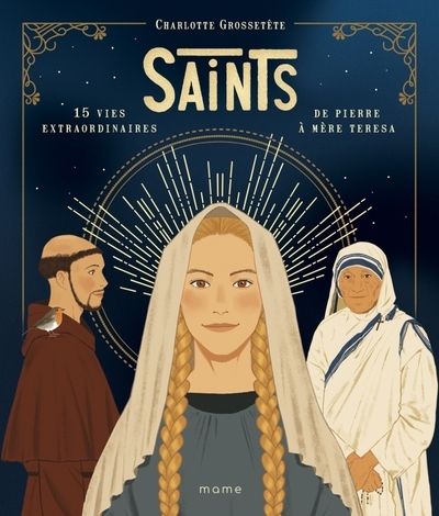 Saints - 15 vies extraordinaires de pierre à mère teresa - Image principale