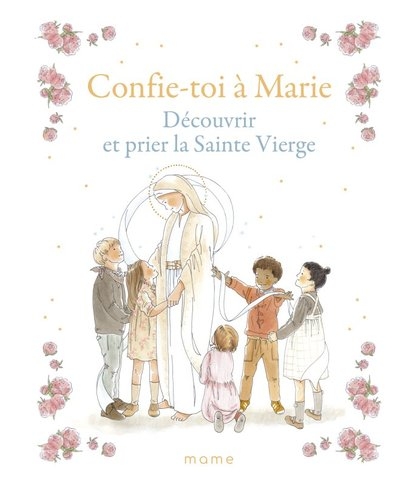 Confie-toi à marie – découvrir et prier la sainte vierge - Image principale