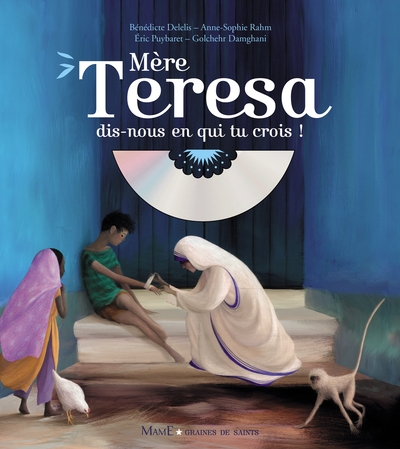 Mère teresa, dis-nous en qui tu crois ? (+ cd) - Image principale