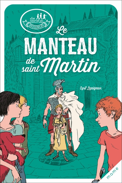 Les disciples invisibles - tome 7 - le manteau de saint martin - Image principale