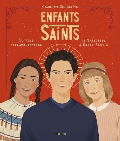 Enfants saints, 15 vies extraordinaires de tarcisius à carlo acutis - Image principale