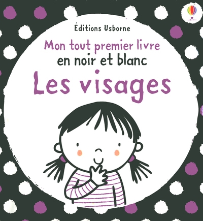 Les visages - mon tout premier livre en noir et blanc - Image principale