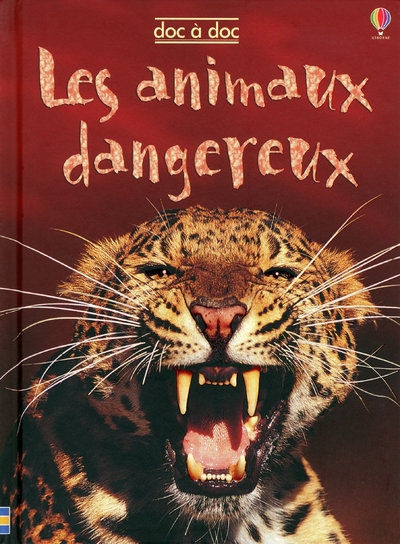 Les animaux dangereux - doc a doc - Image principale