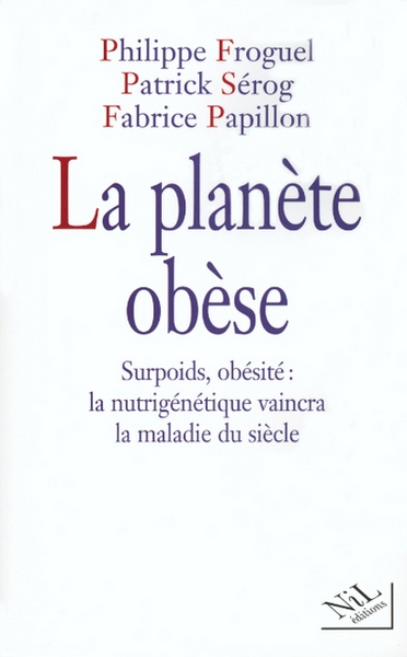 La planète obèse surpoids, obésité, la nutrigénétique vaincra la maladie du siècle - Image principale