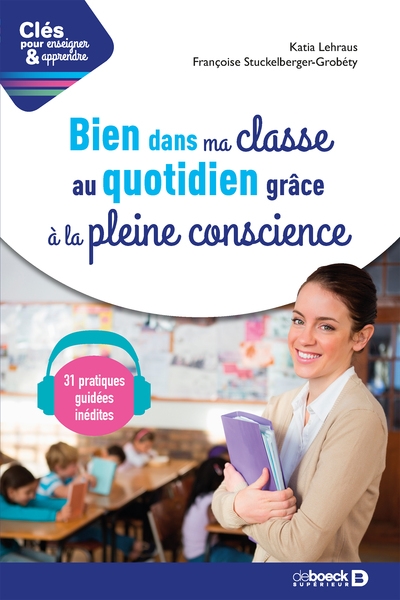 Bien dans ma classe au quotidien grâce à la pleine conscience - Image principale