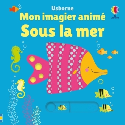 Sous la mer - mon imagier animé - dès 6 mois - Image principale
