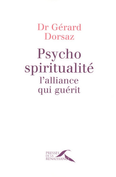 Psycho-spiritualité, l'alliance qui guérit - Image principale