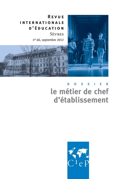 Le métier de chef d'établissement - revue internationales d'éducation de sèvres 60 - Image principale