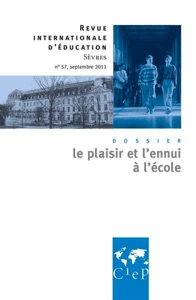 Le plaisir et l'ennui à l'école - revue internationale d'éducation sèvres 57 - Image principale