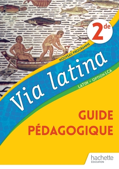 Via latina latin option lca 2de - livre du professeur - ed. 2020 - Image principale