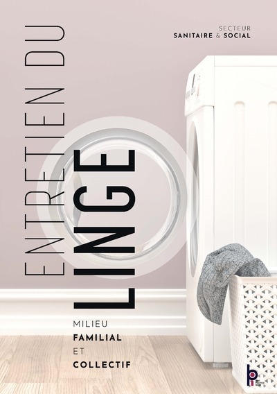 Entretien du linge - milieu familial et collectif - Image principale