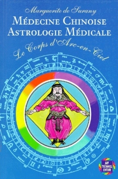 La medecine chinoise - astrologie medicale - le corps d'arc en ciel - Image principale