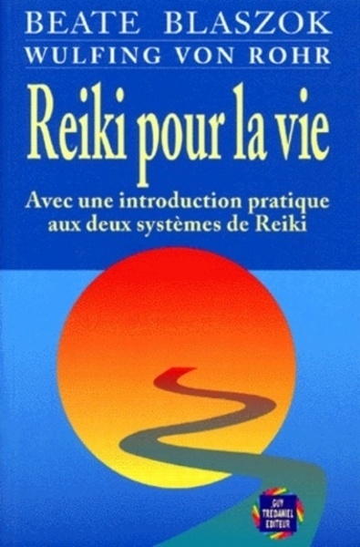 Reiki pour la vie - avec une introduction pratique aux deux systèmes de reiki - Image principale