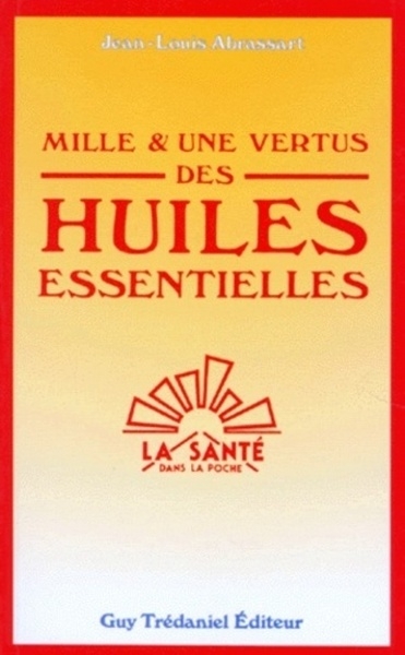 Mille et une vertus des huiles essentielles - Image principale