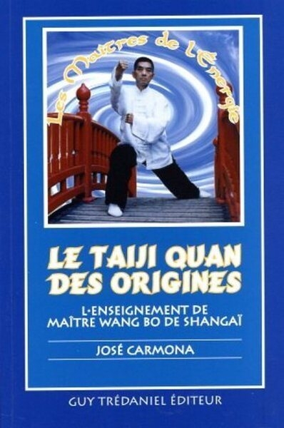 Le taiji quan des origines - l'enseignement de maître wang bo de shangaï - Image principale