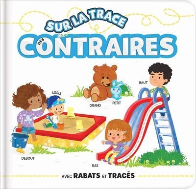 Sur la trace des contraires - effets matières, tracés et rabats - tout-carton dès 18 mois - Image principale