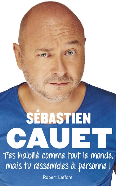 T'es habillé comme tout le monde, mais tu ressembles à personne ! - Image principale