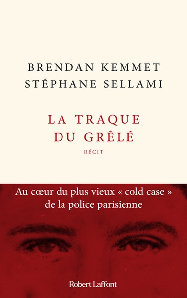 La traque du grêlé - au coeur du plus vieux " cold case " de la police parisienne - Image principale