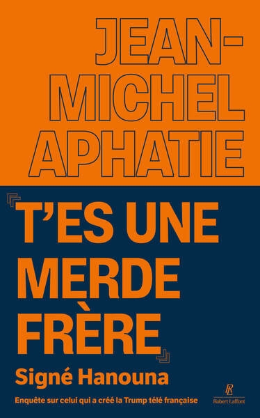 "t'es une merde frère" signé hanouna - enquête sur celui qui a créé la trump télé française - Image principale