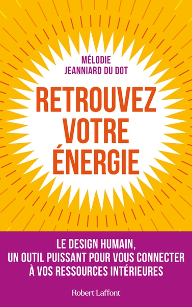 Retrouvez votre énergie - le design humain, un outil puissant pour vous connecter à vos ressources intérieures - Image principale