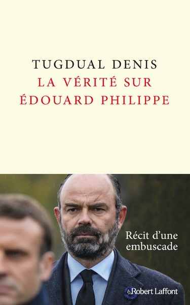 La vérité sur édouard philippe - Image principale