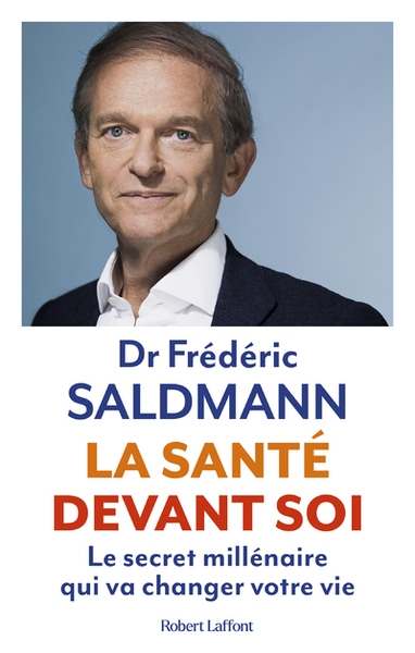 La santé devant soi - le secret millénaire qui va changer votre vie - Image principale