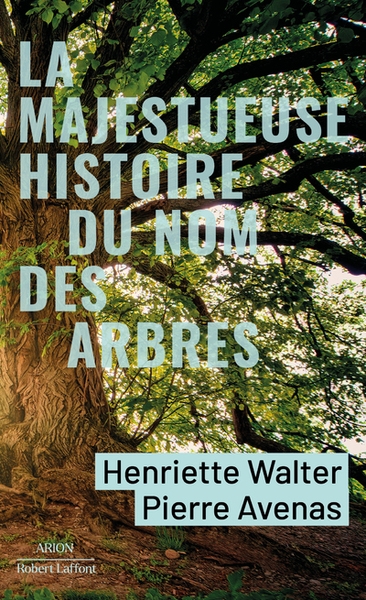 La majestueuse histoire du nom des arbres - Image principale