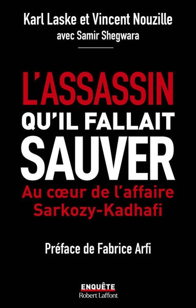 L'assassin qu'il fallait sauver - au coeur de l'affaire sarkozy-kadha¿ - Image principale