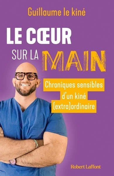 Le coeur sur la main - chroniques sensibles d'un kiné (extra)ordinaire - Image principale