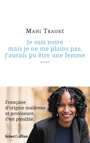 Je suis noire mais je ne me plains pas, j'aurais pu être une femme - Image principale