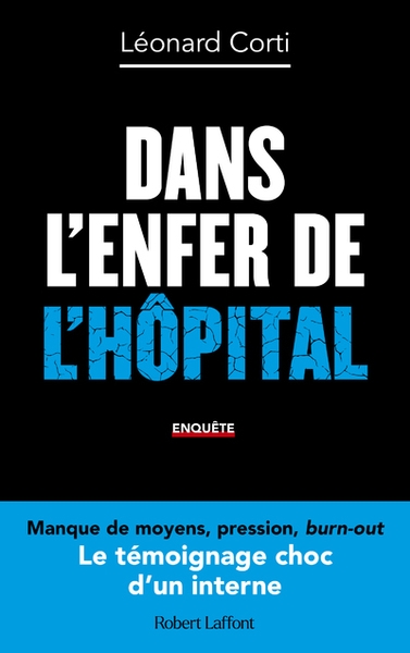 Dans l enfer de l hôpital - le témoignage choc d'un interne - Image principale