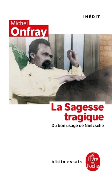 La sagesse tragique. du bon usage de nietzsche - Image principale