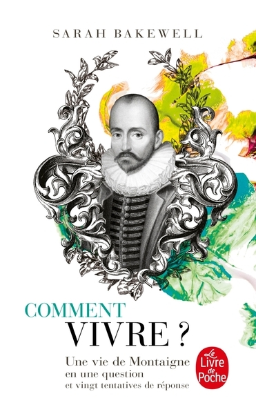 Comment vivre ? une vie de montaigne en une question et vingt tentatives de réponse - Image principale