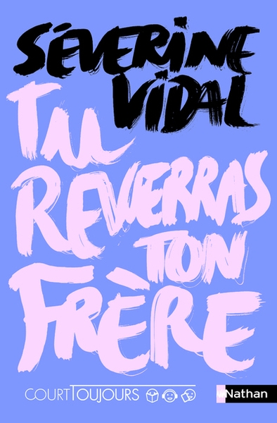 Court toujours - tu reverras ton frère - Image principale