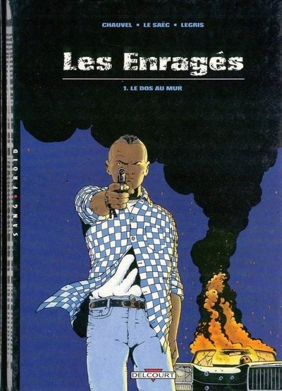 Les enragés t01 le dos au mur - Image principale